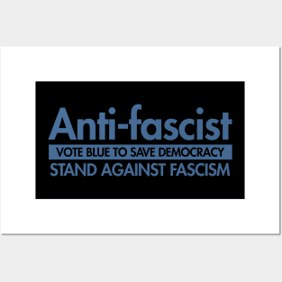 Anti-Fascist - Vote Blue to Save Democracy Posters and Art